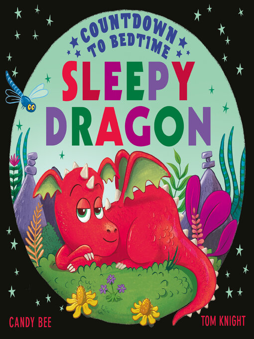 Title details for Countdown to Bedtime Sleepy Dragon by Candy Bee - Wait list